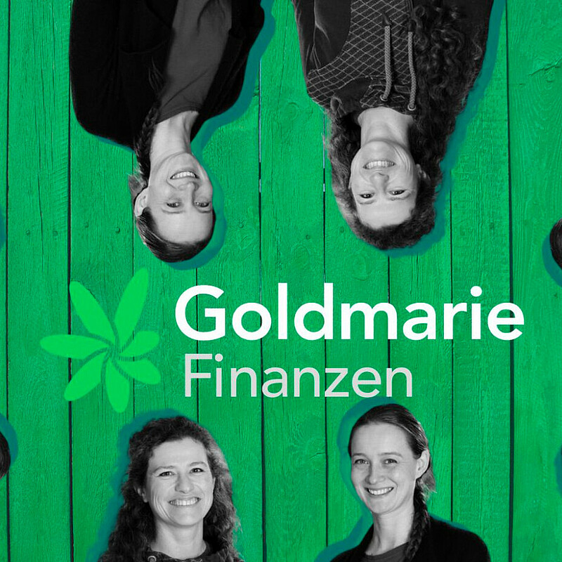Experts in green investments – Goldmarie Finanzen Behind Goldmarie Finanzen: Dr. Jennifer Rasch and Dr. Caroline Loebhard